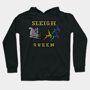 Sleigh Queen Fun Ugly Christmas Hoodie